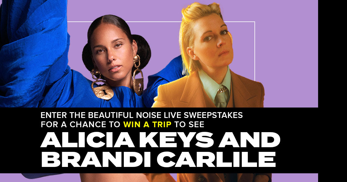 Enter the Beautiful Noise Live Sweepstakes for a Chance to Win a trip to see Alicia Keys and Brandi Carlile.
